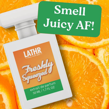 FRESHLY-SQUEEZED LATHR Made In Canada