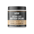 Body Butter Cream Vanilla Suede 8oz LATHR Made In Canada